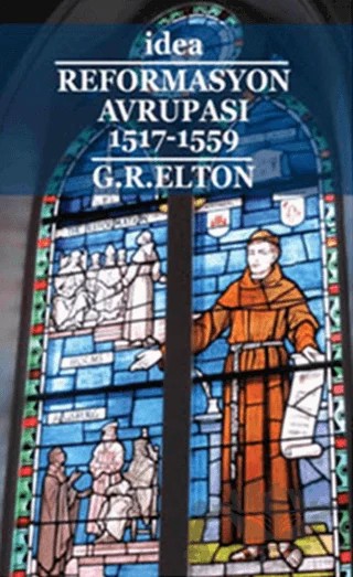 Reformasyon Avrupası 1517-1559 – G. R. Elton – İdea Yayınevi kitap kapağı