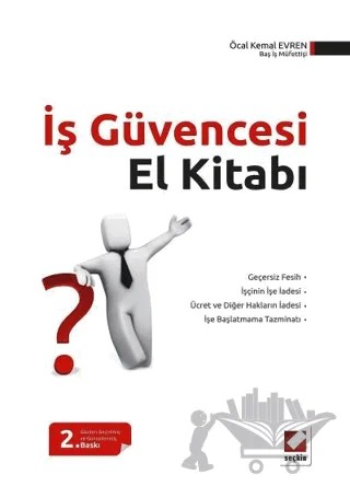 İş Güvencesi El Kitabı – Öcal Kemal Evren – Seçkin Yayıncılık kitap kapağı