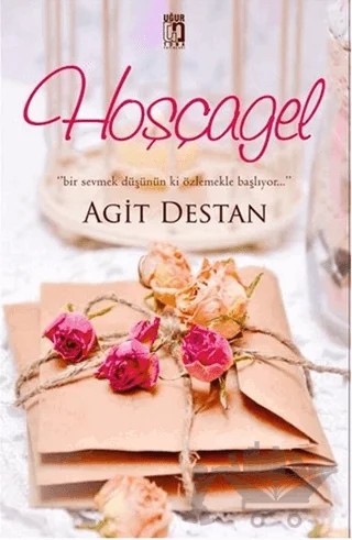 Hoşçagel – Agit Destan – Uğur Tuna Yayınları kitap kapağı