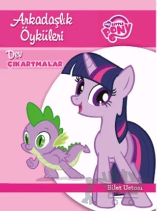 Mlp - Arkadaşlık Öyküleri Bilet Ustası – Kolektif – Doğan Egmont Yayıncılık kitap kapağı