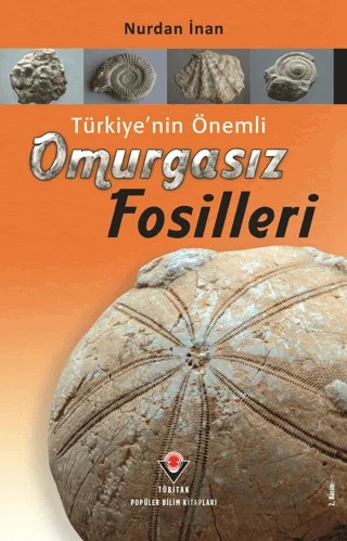 Türkiye’nin Önemli Omurgasız Fosilleri – Nurdan İnan – TÜBİTAK Yayınları kitap kapağı