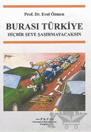 Burası Türkiye Hiçbir Şeye Şaşırmayacaksın – Erol Özmen – Turkuaz Bilişim Bilgisayar ve Yayıncılık kitap kapağı