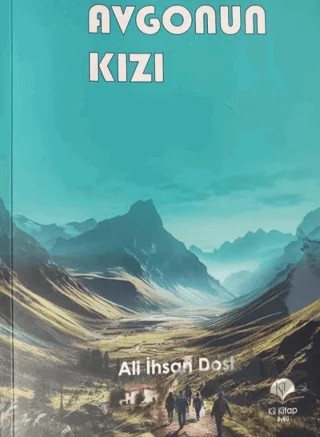 Avgonun Kızı – Ali İhsan Dost – Kil Yayınları kitap kapağı
