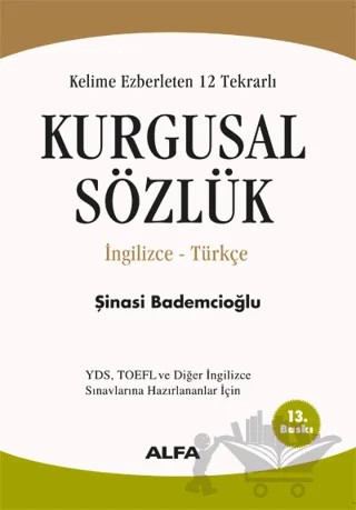 Kelime Ezberleten 12 Tekrarlı Kurgusal Sözlük İngilizce-Türkçe – Şinasi Bademcioğlu – Alfa Yayınları kitap kapağı
