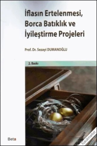İflasın Ertelenmesi, Borca Batıklık ve İyileştirme Projeleri – Sezayi Dumanoğlu – Beta Yayınevi kitap kapağı