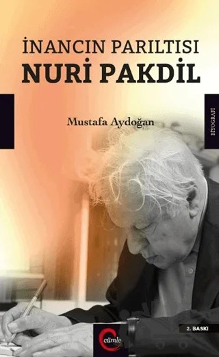İnancın Parıltısı Nuri Pakdil – Mustafa Aydoğan – Cümle Yayınları kitap kapağı