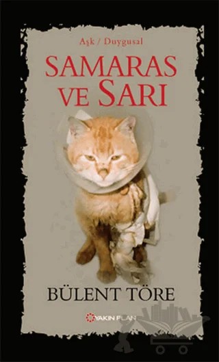 Samaras ve Sarı – Bülent Töre – Yakın Plan Yayınları kitap kapağı