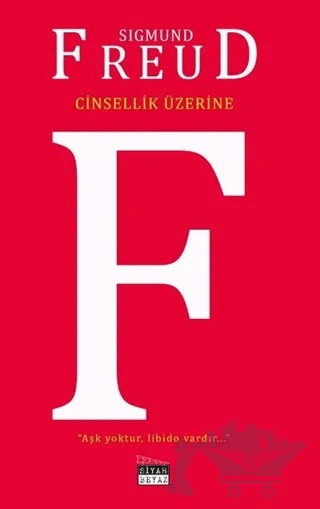 Cinsellik Üzerine – Sigmund Freud – Siyah Beyaz Yayınları kitap kapağı