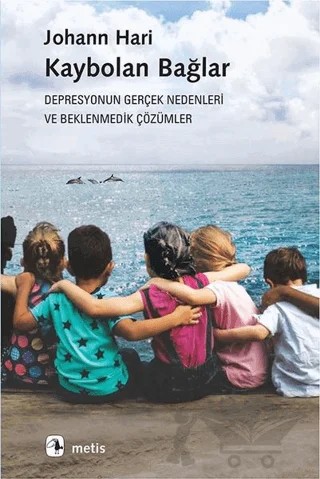 Kaybolan Bağlar – Johann Hari – Metis Yayınları kitap kapağı
