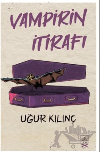 Vampirin İtirafı – Uğur Kılınç – İthaki Yayınları kitap kapağı
