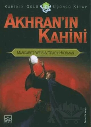 Akhran’ın Kahini Kahinin Gülü Serisi 3. Kitap – Margaret Weis, Tracy Hickman – İthaki Yayınları kitap kapağı