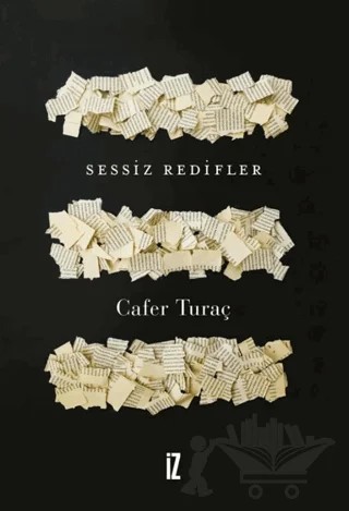 Sessiz Redifler – Cafer Turaç – İz Yayıncılık kitap kapağı
