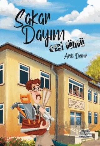 Sakar Dayım - Geri Döndü – Arda Demir – Smirna Yayınları kitap kapağı