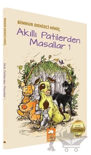 Akıllı Patilerden Masallar 1 – Binnur Denizci Miniç – Eksik Parça Yayınları kitap kapağı
