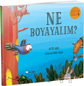 Ne Boyayalım? - Ormanda Oyun Serisi 2 – Aytül Akal – Redhouse Kidz Yayınları kitap kapağı