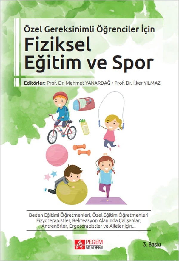 Özel Gereksinimli Öğrenciler İçin Fiziksel Eğitim ve Spor – Mehmet Yanardağ, Binyamin Birkan, Emine Handan Tüzün, Gözde Gür – Pegem Akademi Yayıncılık kitap kapağı