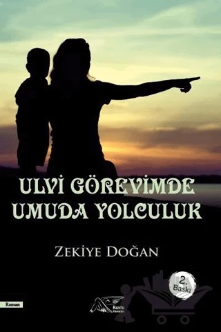 Ulvi Görevimde Umuda Yolculuk – Zekiye Doğan – Kuytu Yayınları kitap kapağı