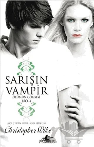Sarışın Vampir - Ölümün Gölgesi 4 – Christopher Pike – Pegasus Yayınları kitap kapağı