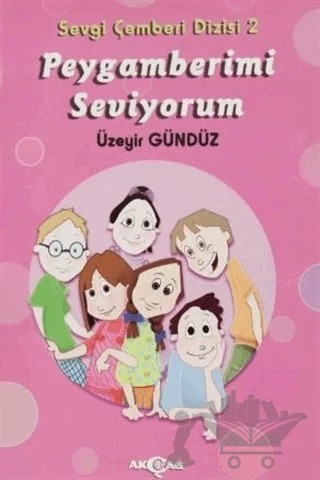 Peygamberimi Seviyorum – Üzeyir Gündüz – Akçağ Yayınları kitap kapağı
