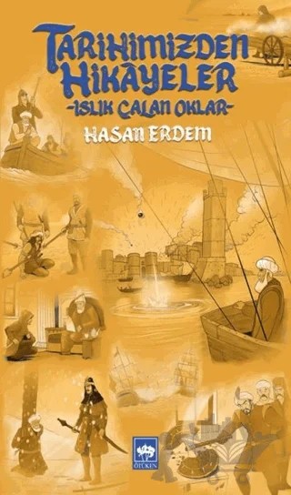 Tarihimizden Hikayeler – Hasan Erdem – Ötüken Neşriyat kitap kapağı