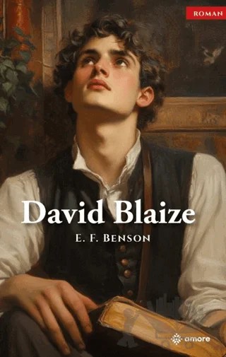 David Blaize – E. F. Benson – Amore Yayınevi kitap kapağı