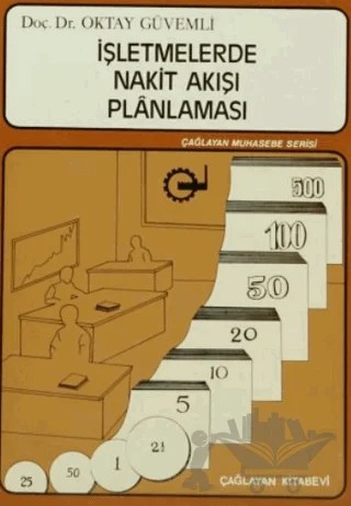 İşletmelerde Nakit Akışı Planlaması – Oktay Güvemli – Çağlayan Kitabevi kitap kapağı