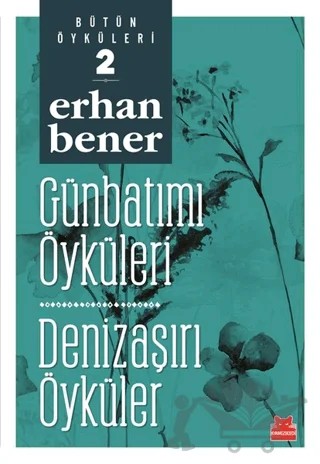 Günbatımı Öyküleri - Denizaşırı Öyküler – Erhan Bener – Kırmızı Kedi Yayınevi kitap kapağı