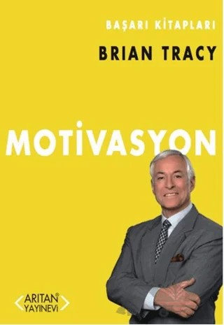 Motivasyon – Brian Tracy – Arıtan Yayınevi kitap kapağı