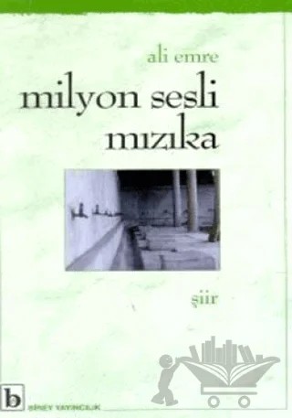 Milyon Sesli Mızıka – Ali Emre – Birey Yayıncılık kitap kapağı