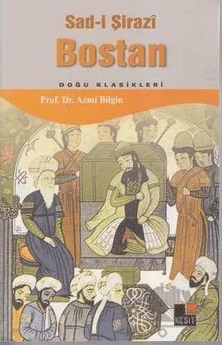 Bostan – Şeyh Sadii Şirazi – Kesit Yayınları kitap kapağı