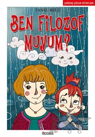 Ben Filozof muyum? – Tansu Bele – Özyürek Yayınları kitap kapağı