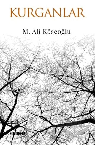 Kurganlar – M. Ali Köseoğlu – Hece Yayınları kitap kapağı