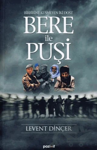 Bere ile Puşi – Levent Dinçer – Pozitif Yayınları kitap kapağı