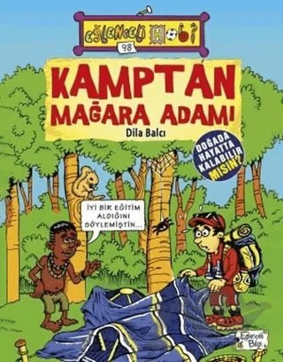 Kaptan Mağara Adamı – Dila Balcı – Eğlenceli Bilgi Yayınları kitap kapağı