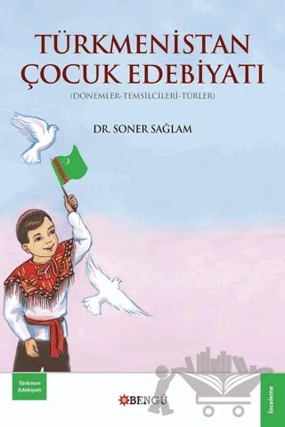 Türkmenistan Çocuk Edebiyatı – Soner Sağlam – Bengü Yayınları kitap kapağı