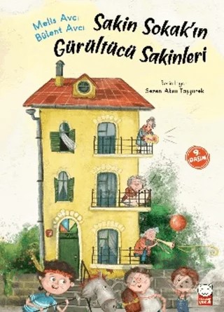 Sakin Sokak’ın Gürültücü Sakinleri – Bülent Avcı, Melis Avcı – Kırmızı Kedi Çocuk kitap kapağı