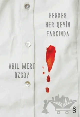 Herkes Her Şeyin Farkında – Anıl Mert Özsoy – Everest Yayınları kitap kapağı