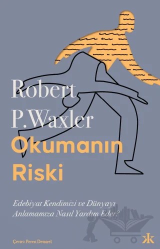 Okumanın Riski – Robert P. Waxler – Kafka Kitap kitap kapağı