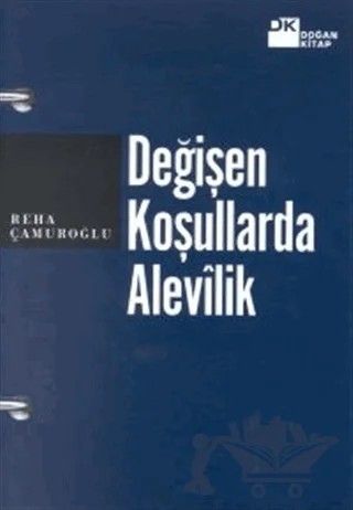 Değişen Koşullarda Alevilik – Reha Çamuroğlu – Doğan Kitap kitap kapağı