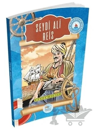Seydi Ali Reis – Hasan Yiğit – Maviçatı Yayınları kitap kapağı