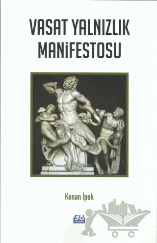 Vasat Yalnızlık Manifestosu – Kenan İpek – Su Yayınevi kitap kapağı