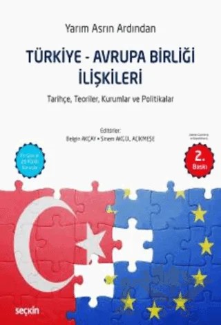 Türkiye - Avrupa Birliği İlişkileri – Kolektif – Seçkin Yayıncılık kitap kapağı