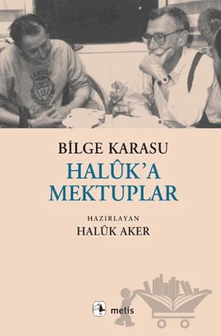 Haluk’a Mektuplar – Bilge Karasu – Metis Yayınları kitap kapağı
