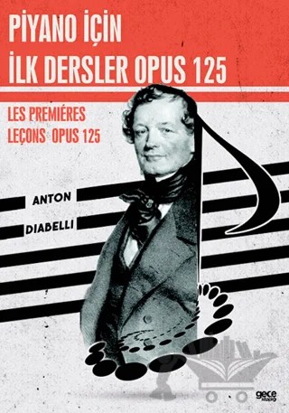 Piyano İçin İlk Dersler Opus 125 – Anton Diabelli – Gece Kitaplığı kitap kapağı