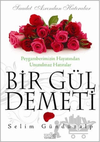Bir Gül Demeti – Selim Gündüzalp – Zafer Yayınları kitap kapağı
