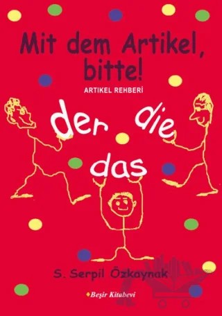 Artikel Rehberi - Mit dem Artikel, Bitte – S. Serpil Özkaynak – Beşir Kitabevi kitap kapağı