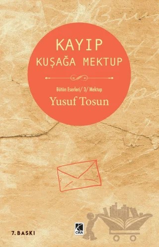 Kayıp Kuşağa Mektup – Yusuf Tosun – Çıra Yayınları kitap kapağı