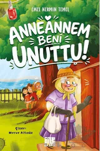 Anneannem Beni Unuttu – Emel Nermin Temel – Aile Yayınları kitap kapağı