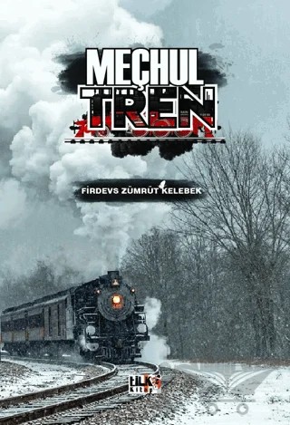 Meçhul Tren – Firdevs Zümrüt Kelebek – Tilki Kitap kitap kapağı
