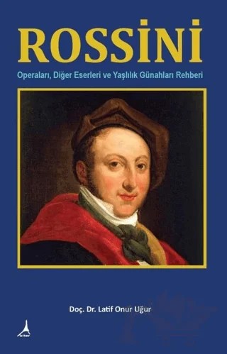 Rossini – Latif Onur Uğur – Alter Yayıncılık kitap kapağı
